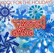Kool for the Holidays , Kool & the Gang