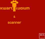 Kwartludium & Scanner , Scanner