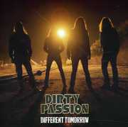 Different Tomorrow , Dirty Passion