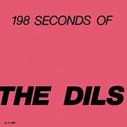198 Seconds Of The Dils , Dils