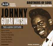 Bros of Soul - Early Years Coll [Import] , Johnny "Guitar" Watson