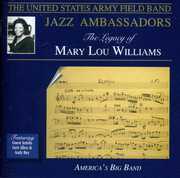 Legacy of Mary Lou Williams , United States Army Field Band Jazz Ambassadors
