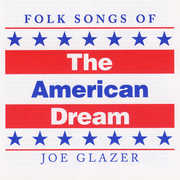 Folk Songs of the American Dream , Joe Glazer