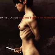 For the Beauty of Wynona , Daniel Lanois