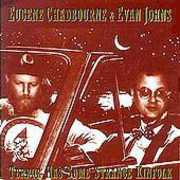 Terror Has Some Strange Kinfolk , Eugene Chadbourne