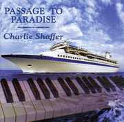 Passage to Paradise , Charlie Shaffer