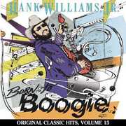 Born to Boogie (Original Classic Hits 15) , Hank Williams Jr.