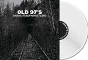 Graveyard Whistling (Clear) , Old 97's