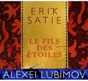 Fils Des Etoiles , Alexei Lubimov