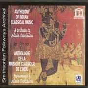 Anthology of Indian Classical Music: Tribute to Al , Anthology of Indian Classical Music: Tribute to Al