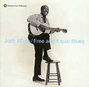 Free & Equal Blues , Josh White