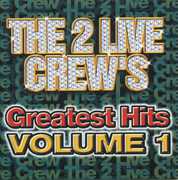 Greatest Hits 1 , 2 Live Crew