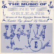 Music of New Orleans 2: Music of Eureka Brass Band , Eureka Brass Band