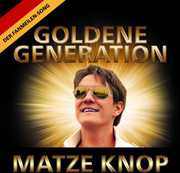 Goldene Generation [Import] , Matze Knop