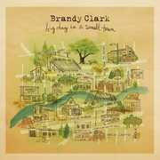 Big Day In A Small Town , Brandy Clark