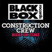 Ride on Time , Construction Crew