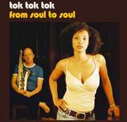 From Soul to Soul , Tok Tok Tok