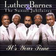It's Your Time , Luther Barnes