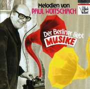 Berlin Melodies , Paul Woitschach
