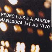 Navilouca Ao Vivo [Import] , Pedro Luis