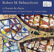 Sonate Da Chisea , Robert M Helmschrott