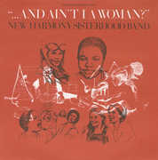 ...And Ain't I a Woman? , New Harmony Sisterhood Band