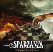 Death Is Certain Life Is Not , Sparzanza