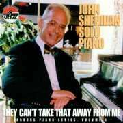 They Can't Take That Away From Me: Arbors Piano Vol.5 , John Sheridan