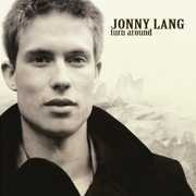 Turn Around , Jonny Lang