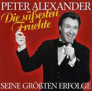Subesten Fruchte: Seine Grobten Erfolge , Peter Alexander