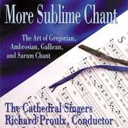 More Sublime Chant , Richard Proulx