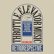 Retrorespective , Throttle Elevator Music