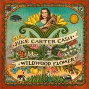 Wildwood Flower , June Carter Cash