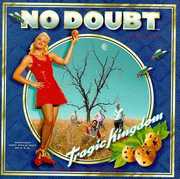 Tragic Kingdom , No Doubt