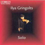Ilya Gringolts Solo , Ilya Gringolts