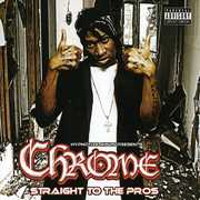 Straight to the Pros [Explicit Content] , Chrome