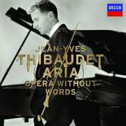 Aria: Opera Without Words , Jean-Yves Thibaudet