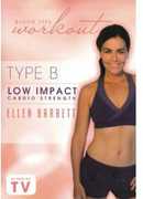 Blood Type Wokrout: Type B - Low Impact Cardio Strength With Ellen Barrett , Ellen Barrett