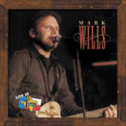 Live At Billy Bob's , Mark Wills