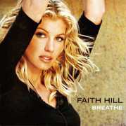Breathe , Faith Hill