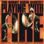 Playing with Fire , Bobby Shew