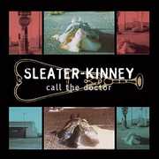 Call the Doctor , Sleater-Kinney