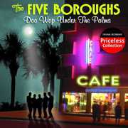 Doo Wop Under the Palms , Five Boroughs