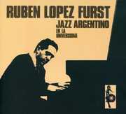Jazz Argentino en la Universidad , Ruben Lopez Furst