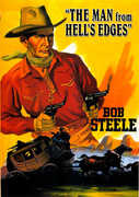 Man From Hell's Edges , Bob Steele