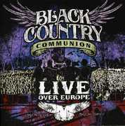 Live Over Europe , Black Country Communion