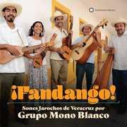 Fandango Sones Jarochos From Veracruz , Grupo Mono Blanco