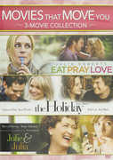 Movies That Move You: Julie & Julia /  The Holiday /  Eat Pray Love 