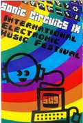 Sonic Circuits, Vol. 9: International Electronic Music Festival , Various Artists