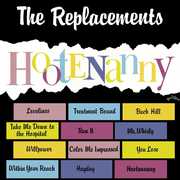 Hootenany , The Replacements